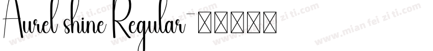 Aurel shine Regular字体转换